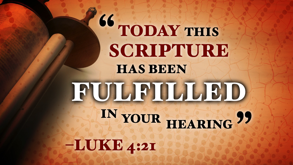 Fulfilled Scripture (Luke 4:21) | Bible Bits Blog